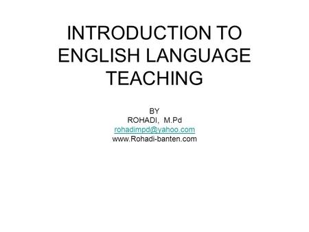 INTRODUCTION TO ENGLISH LANGUAGE TEACHING