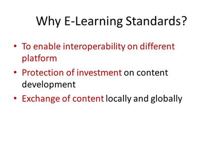 Why E-Learning Standards?