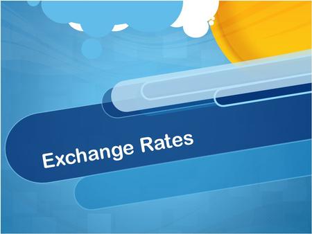 Exchange Rates. Foreign Exchange Market Currencies are bought and sold on a foreign exchange market. The demand for a currency is a function of three.