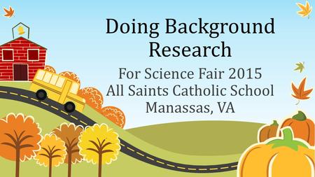 Doing Background Research For Science Fair 2015 All Saints Catholic School Manassas, VA.