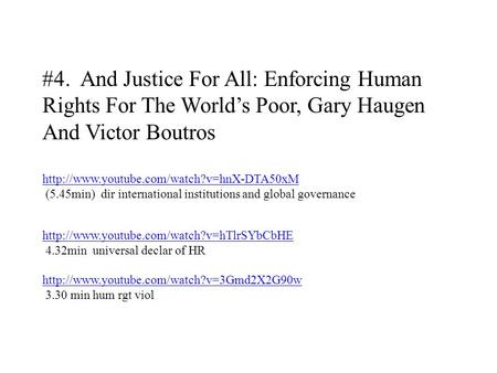 #4. And Justice For All: Enforcing Human Rights For The World’s Poor, Gary Haugen And Victor Boutros  (5.45min)