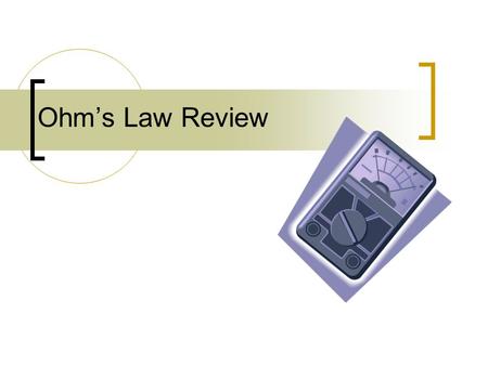 Ohm’s Law Review. Division Review 15 ÷ 25 12 ÷ 23 12 ÷ 2.3.