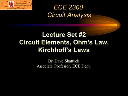 Circuit Elements, Ohm’s Law, Kirchhoff’s Laws