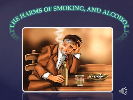 { IIII am sure that you know that smoking harms your body. Then why do you continue smoking? Maybe you do it because you haven’t really become.
