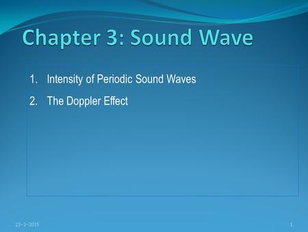 Chapter 3: Sound Wave Intensity of Periodic Sound Waves