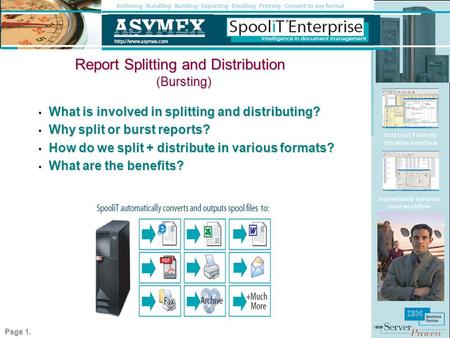 Report Splitting and Distribution What is involved in splitting and distributing? What is involved in splitting and distributing? Why split or burst reports?