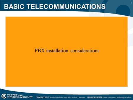1 PBX installation considerations BASIC TELECOMMUNICATIONS.