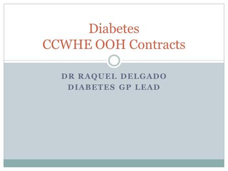 Diabetes CCWHE OOH Contracts