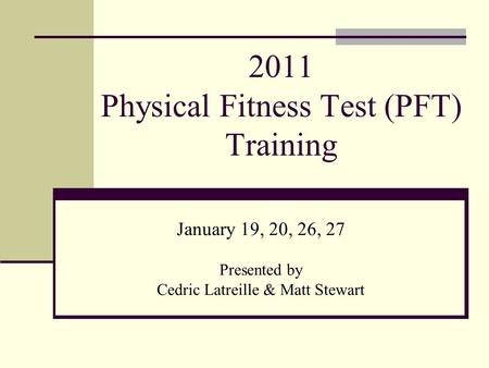 Objective of PFT Training