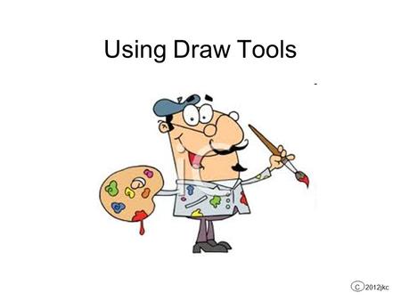 Using Draw Tools C 2012jkc. Click File on the menu bar and select Page Setup on the drop- down menu to get the Page Setup dialog box. Under the Margins.