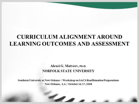 CURRICULUM ALIGNMENT AROUND LEARNING OUTCOMES AND ASSESSMENT