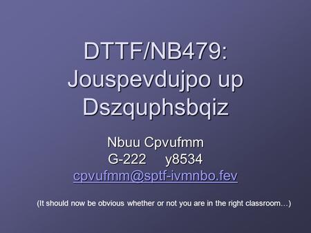 DTTF/NB479: Jouspevdujpo up Dszquphsbqiz Nbuu Cpvufmm G-222 y8534  (It should now be obvious whether or.