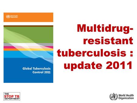 The Global Plan to Stop TB, (1)