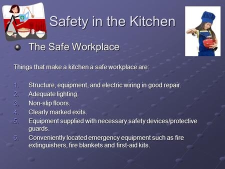 Safety in the Kitchen The Safe Workplace