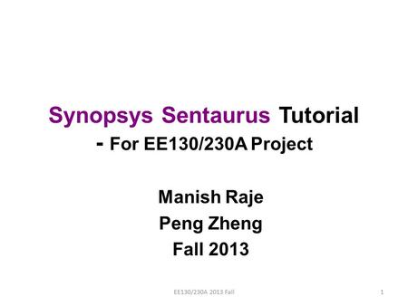 Synopsys Sentaurus Tutorial - For EE130/230A Project