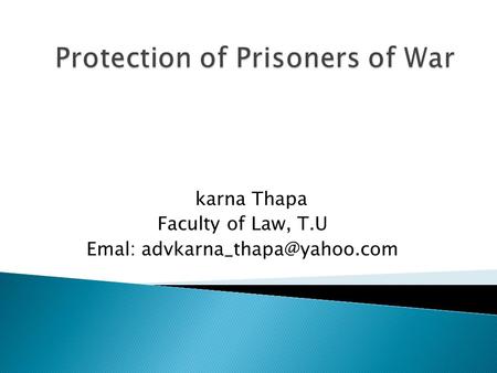 Karna Thapa Faculty of Law, T.U Emal:
