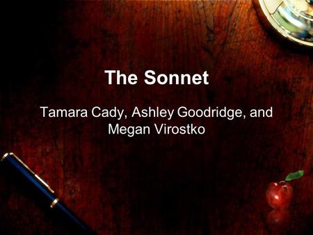 The Sonnet Tamara Cady, Ashley Goodridge, and Megan Virostko.