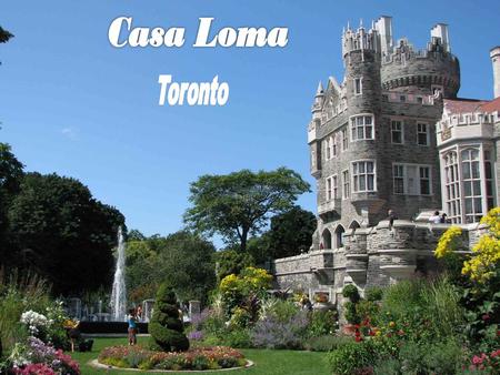 Casa Loma Toronto.