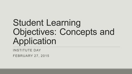 Student Learning Objectives: Concepts and Application
