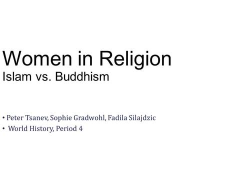 Women in Religion Islam vs. Buddhism