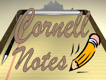 Cornell note taking stimulates critical thinking skills. Note taking helps YOU remember what is said in class. A good set of notes can help you work on.