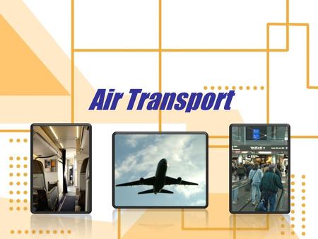 Air Transport. What is Air Transport? Air transport includes moving passengers, and their personal belongings, from one location to another by plane.