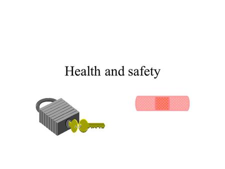 Health and safety. Definitions of health and safety Health –A state of complete physical, mental and social well being and not merely the absence of infirmity.