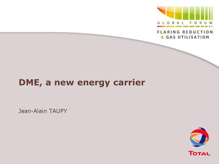 DME, a new energy carrier
