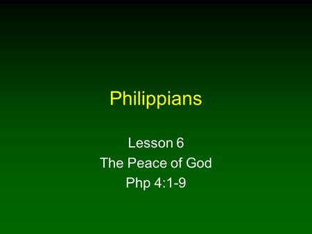 Philippians Lesson 6 The Peace of God Php 4:1-9. 2 Paul Empties Himself To Gain Christ 1.Warning against false teachers Php 3:1- 3 2.Paul empties himself.