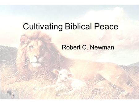 Cultivating Biblical Peace