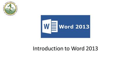 Introduction to Word 2013 What new features does Word 2013 offer? Introducing the “Landing Page”. Pinning/Unpinning recently used documents within the.