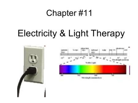 Electricity & Light Therapy