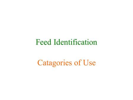 Feed Identification Catagories of Use. Legume Alfalfa.