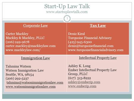 Start-Up Law Talk  1 Corporate Law Carter Mackley Mackley & Mackley, PLLC (206) 249-9678