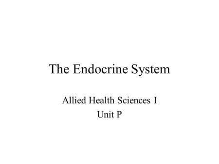 Allied Health Sciences I Unit P