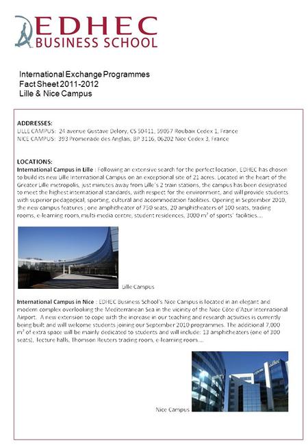 International Exchange Programmes Fact Sheet 2011-2012 Lille & Nice Campus.