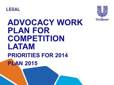 Advocacy work plan for competition latam priorities for 2014 Plan 2015