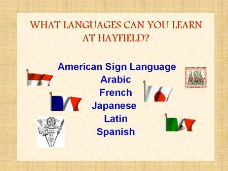 WHY LEARN ANOTHER LANGUAGE?? Most colleges (and majors, later) have foreign language requirements. Study of another language helps us to understand English.
