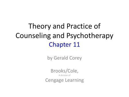 Theory and Practice of Counseling and Psychotherapy Chapter 11