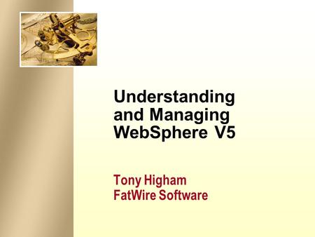 Understanding and Managing WebSphere V5