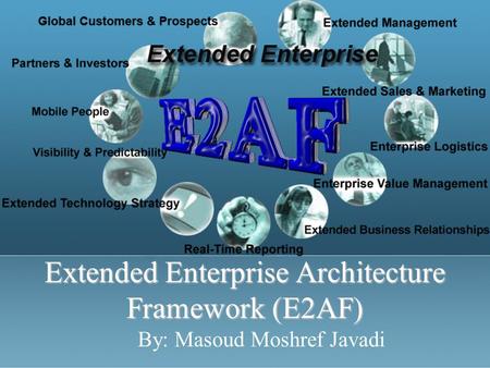 Extended Enterprise Architecture Framework (E2AF)