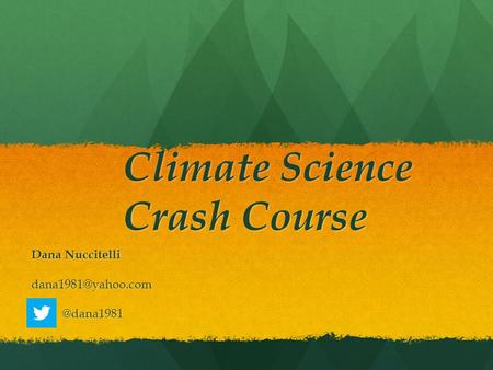 Climate Science Crash Course