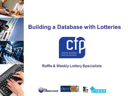 Raffle & Weekly Lottery Specialists Building a Database with Lotteries.