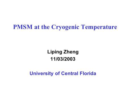 PMSM at the Cryogenic Temperature