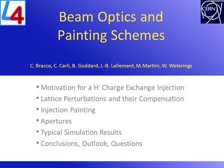Linac4 Beam Commissioning Committee PSB Beam Optics and Painting Schemes 9 th December 2010 Beam Optics and Painting Schemes C. Bracco, C. Carli, B. Goddard,