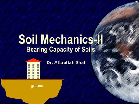 Soil Mechanics-II Bearing Capacity of Soils