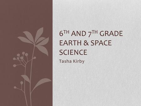 6th and 7th Grade Earth & Space Science