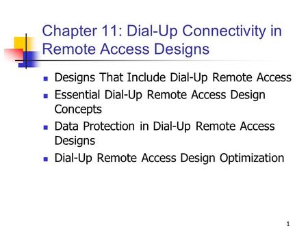 Chapter 11: Dial-Up Connectivity in Remote Access Designs