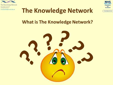 What is The Knowledge Network? The Knowledge Network ? ? ? ? ? ?