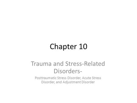 Trauma and Stress-Related Disorders-